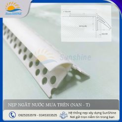 Nẹp ngắt nước mưa trên (NAN-T) dùng để tạo chỉ ngắt dòng nước mưa.