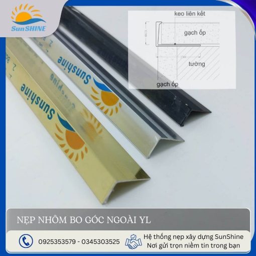 Nẹp nhôm góc gạch YL màu bạc bóng, vàng bóng, bạc mờ. Kích thước rộng 23mm x cao 10.5mm và rộng 23mm x cao 13mm. Dùng để tạo viền bo góc ngoài ở các góc vuông dương.