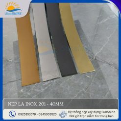 Nẹp la Inox 201 bản 40mm - Tổng hợp màu sắc trắng gương, vàng gương, đen gương, vàng hồng. Kích thước 40mm x 0.3mm. Dùng để viền chân tường, viền trần nhà,...